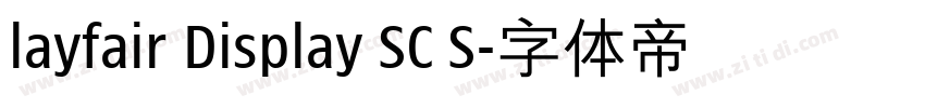 layfair Display SC S字体转换 layfair Display SC S字体转换